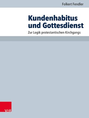 cover image of Kundenhabitus und Gottesdienst